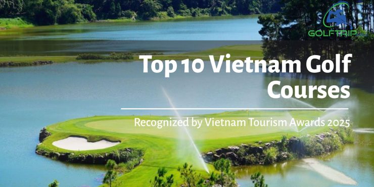 top 10 viet nam golf courses 2025