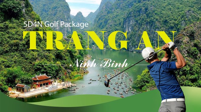 Trang An Ninh Binh golf package 5D4N